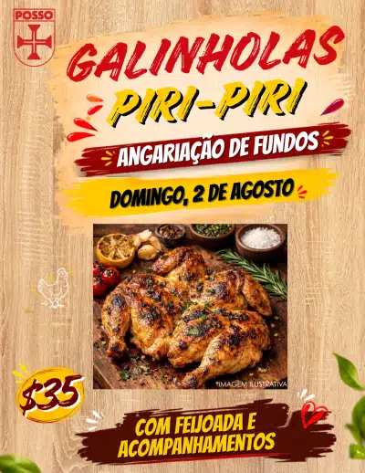Piri piri chicken dinner fundraiser on Sunday, August 2.  Call POSSO (408) 293-0877 to reserve your delicious $35 piri piri chicken with feijoada and accompaniments.